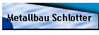 Metallbau Schlotter