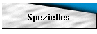 Spezielles